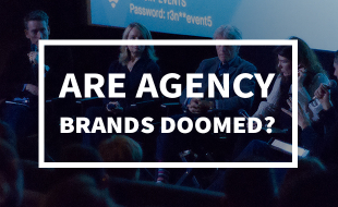 Are agency brands doomed? The stats
