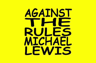 Against the Rules with Michael Lewis.jpg
