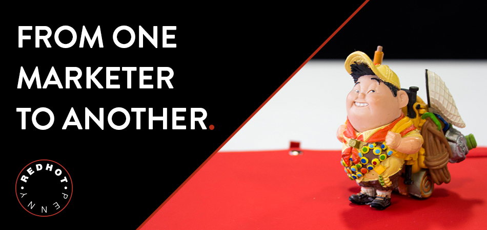 Red Hot Penny - From One Marketer to Another
